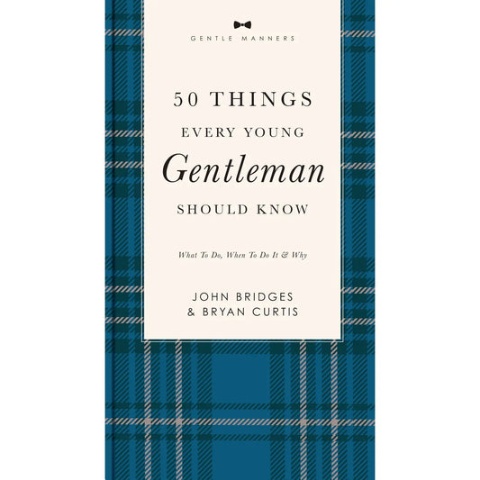 50 Things Every Young Gentleman Should Know