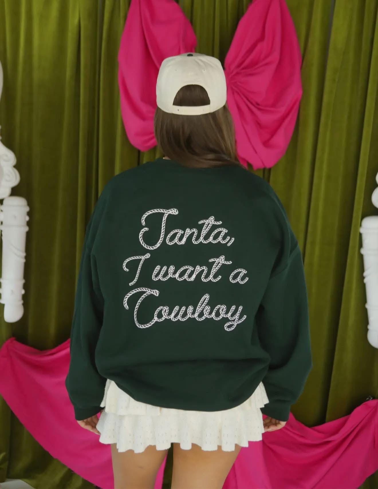 Santa I Want A Cowboy Sweatshirt (Front + Back) - PREORDER
