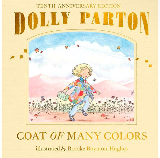 Dolly Parton Coat of Many Colors: 10th Anniversary Edition - PREORDER